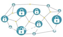 巧克力tpWallet: 区块链时代的安全数字钱包